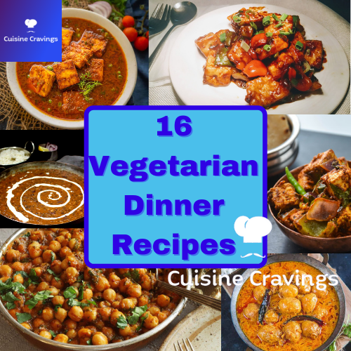 Easy & Quick Indian Vegetarian Dinner Ideas