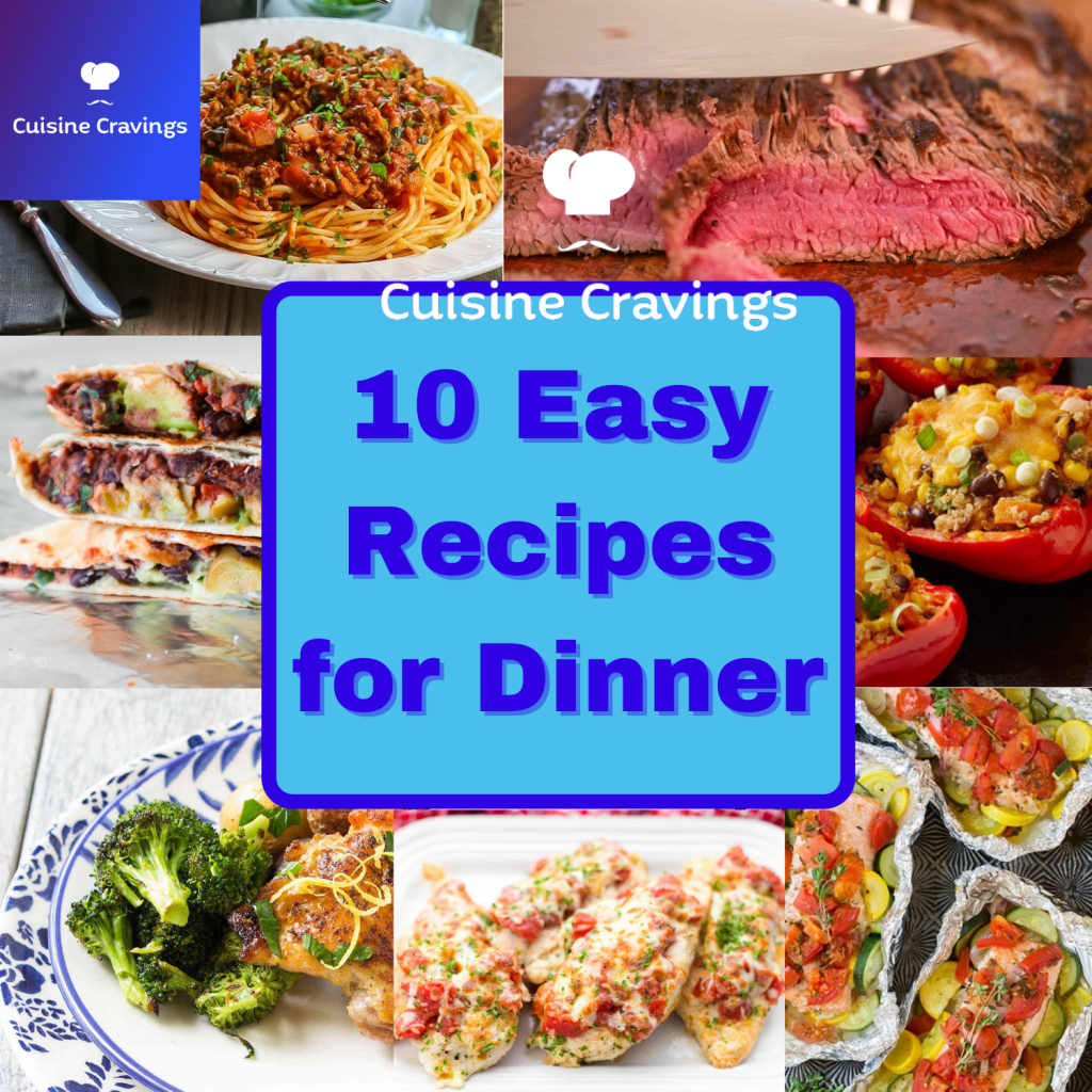 10 Easy Recipes for Dinner