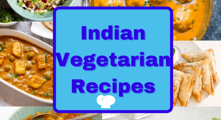 16 Easy Indian Vegetarian Recipes at Home