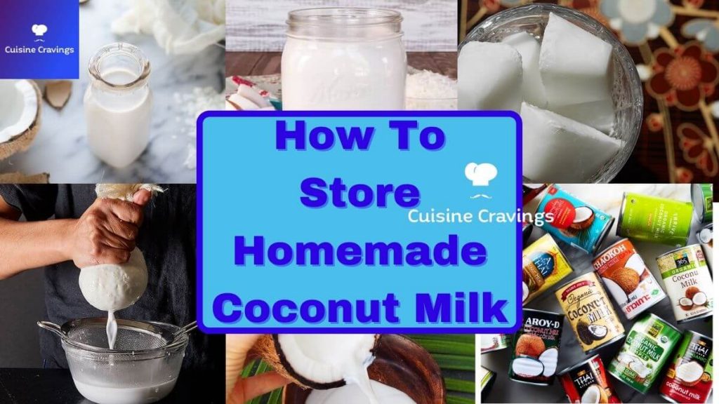 How to Store Homemade Coconut Milk at Home