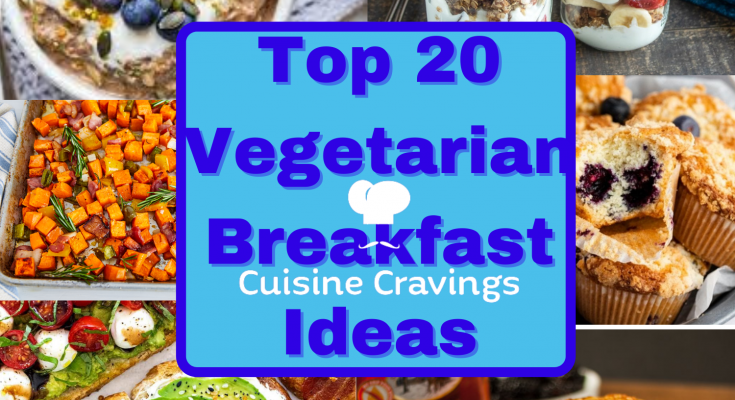 Easy 20 Vegetarian Breakfast Ideas at Home