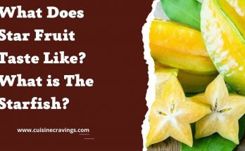 What Does Star Fruit Taste Like? What is The Starfish?