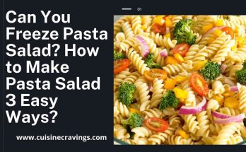 Can You Freeze Pasta Salad? How to Make Pasta Salad