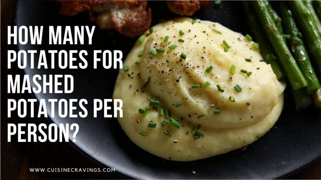 How Many Potatoes for Mashed Potatoes Per Person
