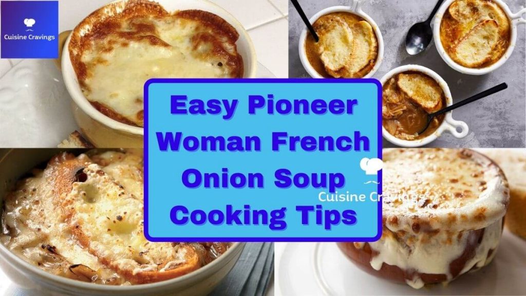 Easy Pioneer Woman French Onion Soup Cooking Tips