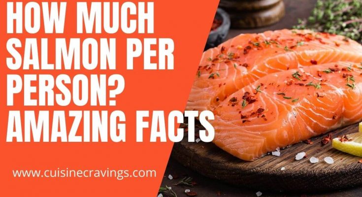 how much salmon per person