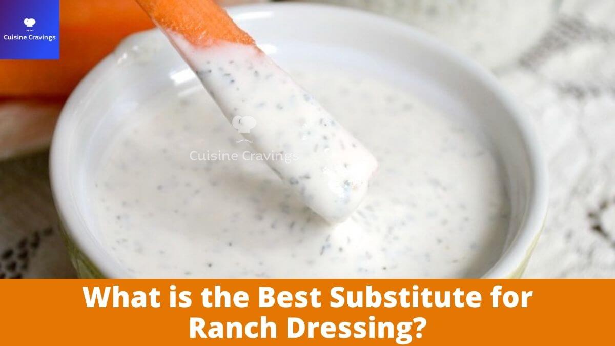 What is the Best Substitute for Ranch Dressing?
