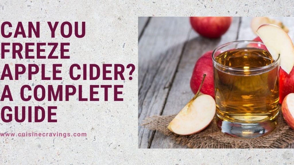Can You Freeze Apple Cider? A Complete Guide