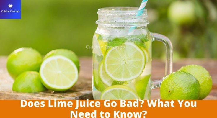 Does Lime Juice Go Bad? What You Need to Know
