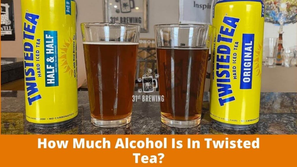 How Much Alcohol Is In Twisted Tea