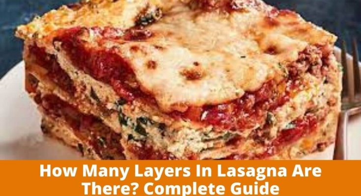 How many Layers In lasagna are There