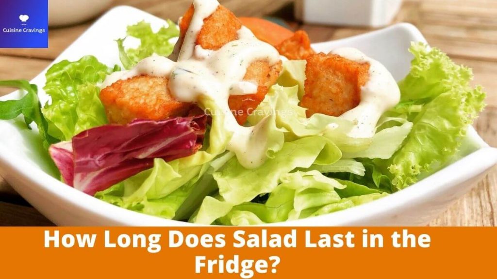How Long Does Salad Last in the Fridge