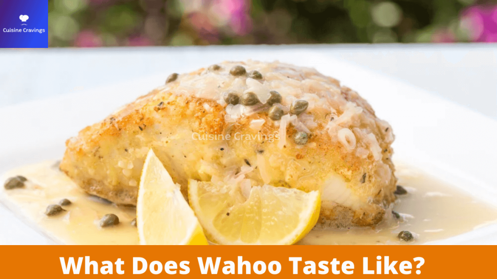What Does Wahoo Taste Like