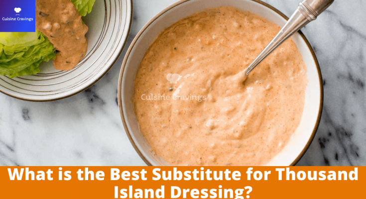 What is the Best Substitute for Thousand Island Dressing