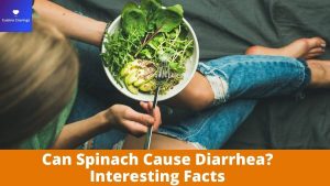 Can Spinach Cause Diarrhea