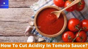 How To Cut Acidity In Tomato Sauce