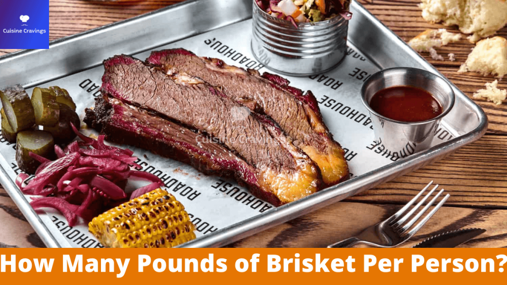 How Many Pounds of Brisket Per Person
