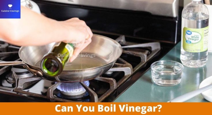 Can You Boil Vinegar
