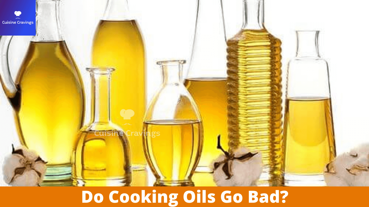 Do Cooking Oils Go Bad?