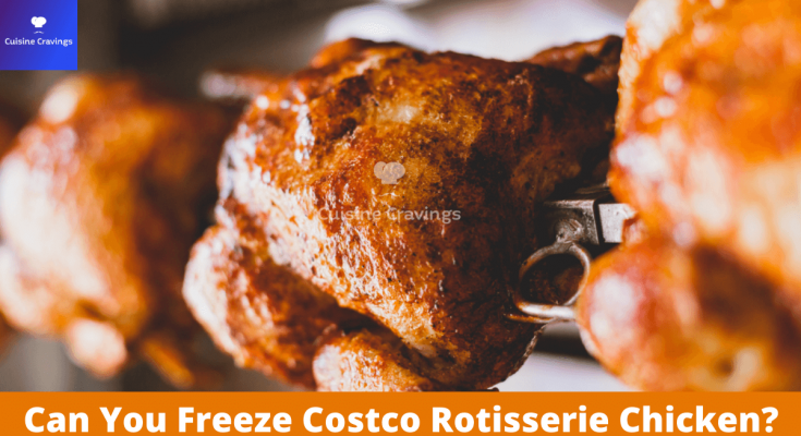 Can You Freeze Costco Rotisserie Chicken