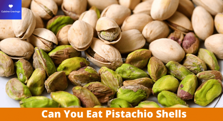 Can You Eat Pistachio Shells