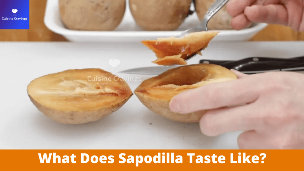 What Does Sapodilla Taste Like