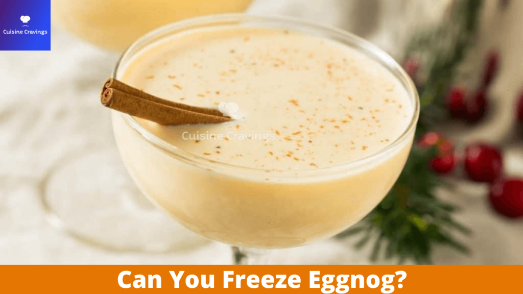 Can You Freeze Eggnog