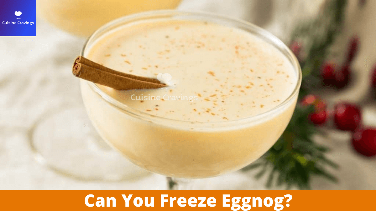 Can You Freeze Eggnog?