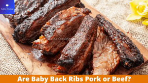 Are Baby Back Ribs Pork or Beef