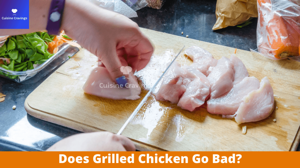 Does Grilled Chicken Go Bad