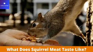 What Does Squirrel Meat Taste Like