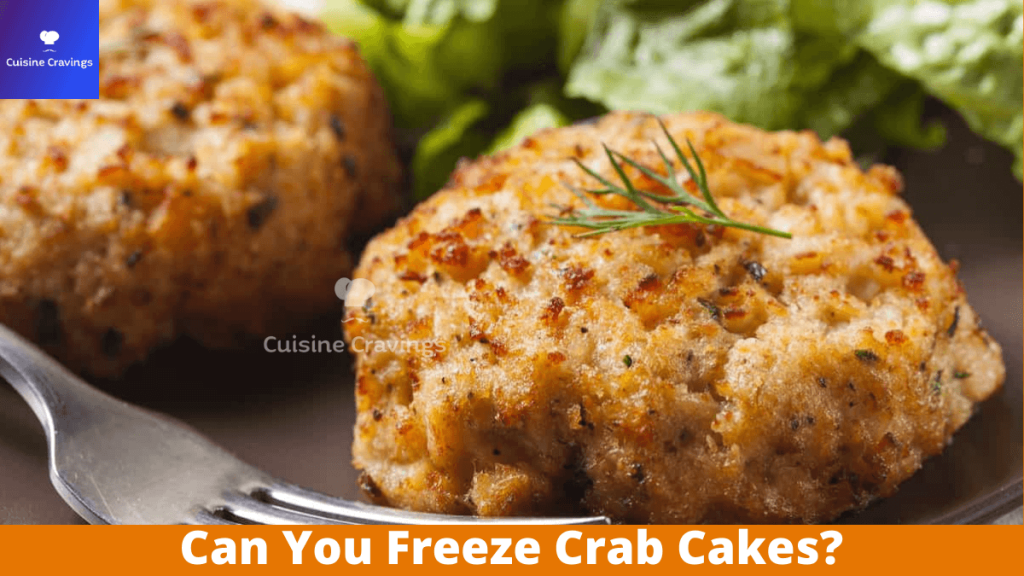 Can You Freeze Crab Cakes