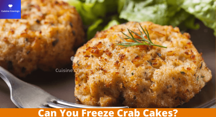 Can You Freeze Crab Cakes