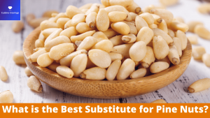 Best Substitute for Pine Nuts
