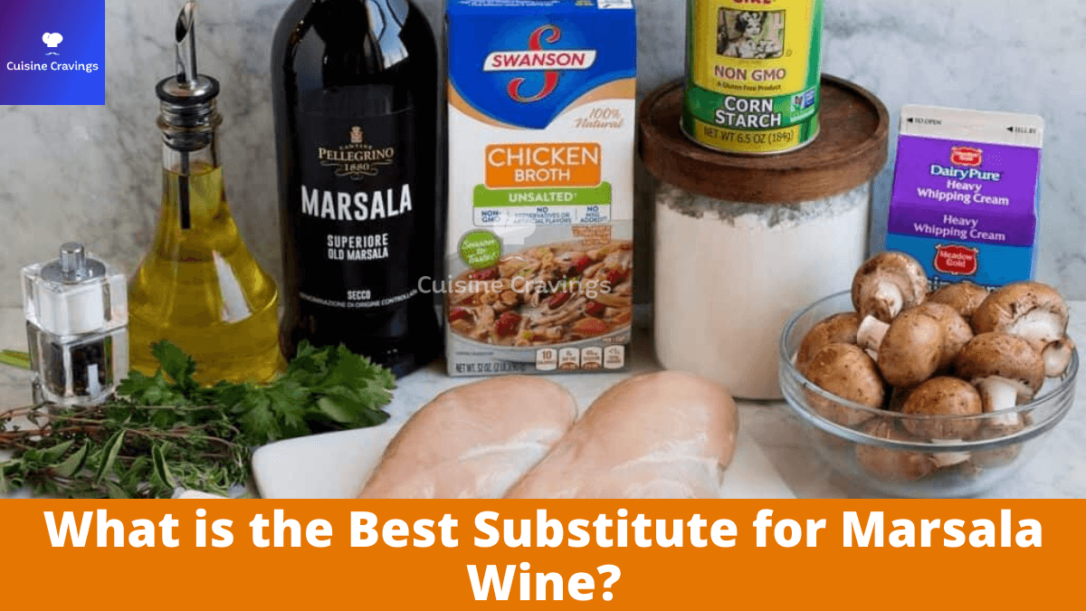 What is the Best Substitute for Marsala Wine?