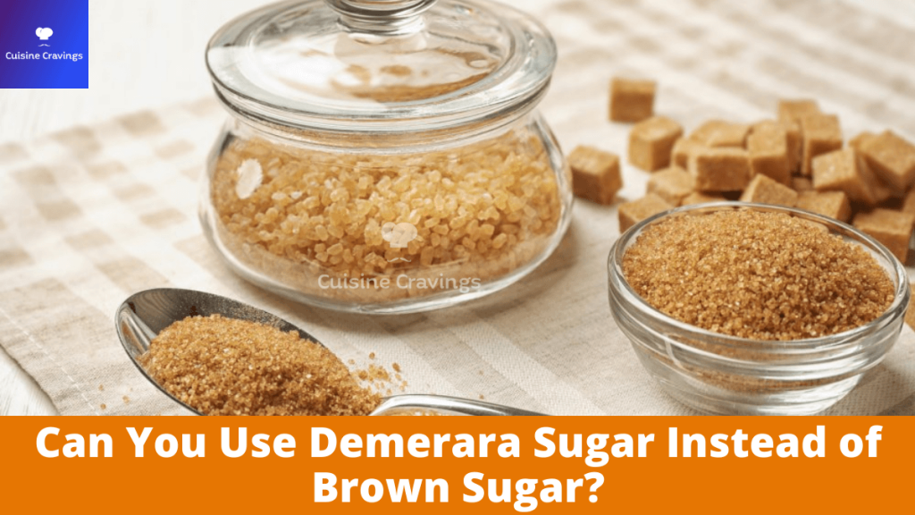 Can You Use Demerara Sugar Instead of Brown Sugar