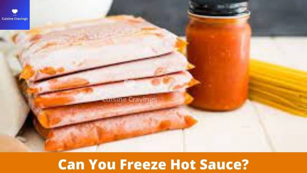 Can You Freeze Hot Sauce