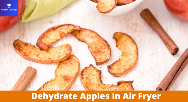 Dehydrate Apples In Air Fryer