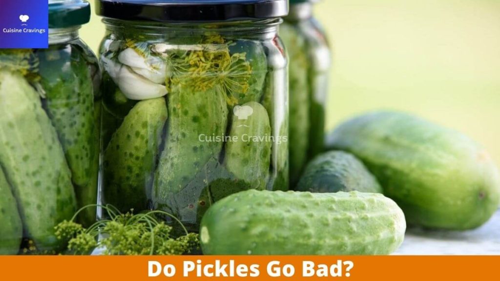 Do Pickles Go Bad