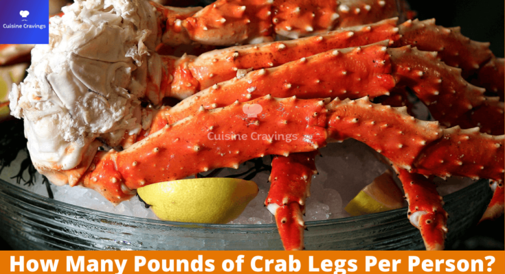 How Many Pounds of Crab Legs Per Person