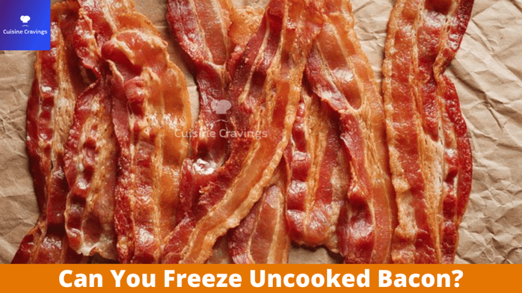 Can You Freeze Uncooked Bacon