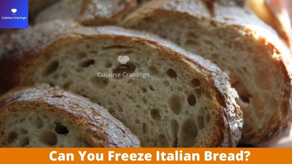 Can You Freeze Italian Bread