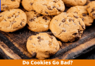Do Cookies Go Bad