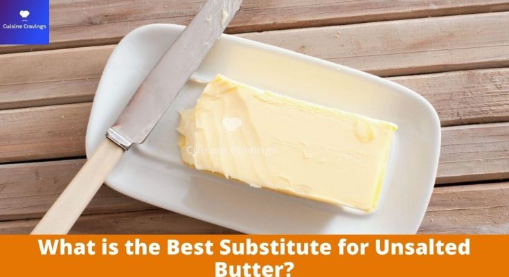 Best Substitute for Unsalted Butter
