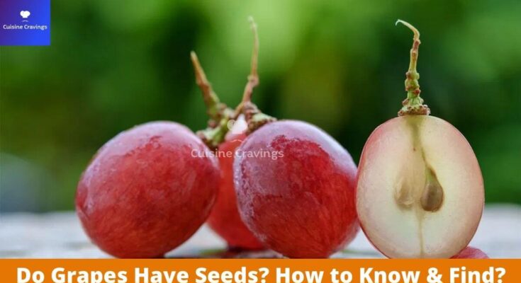 Do Grapes Have Seeds