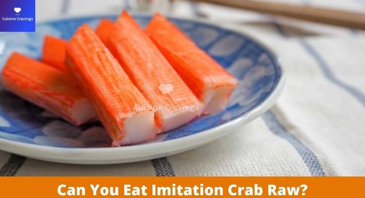 Can You Eat Imitation Crab Raw