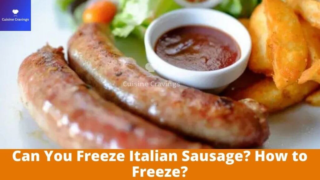 Can You Freeze Italian Sausage?