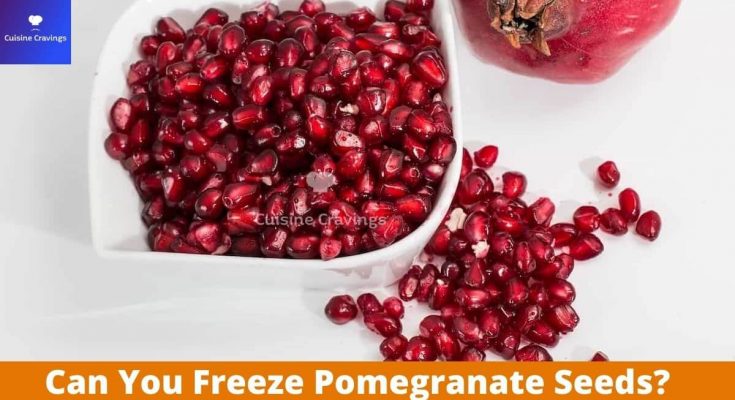 Can You Freeze Pomegranate Seeds