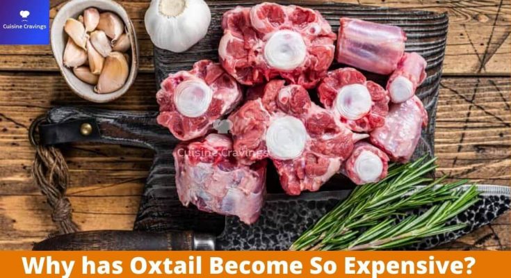 Why has Oxtail Become So Expensive