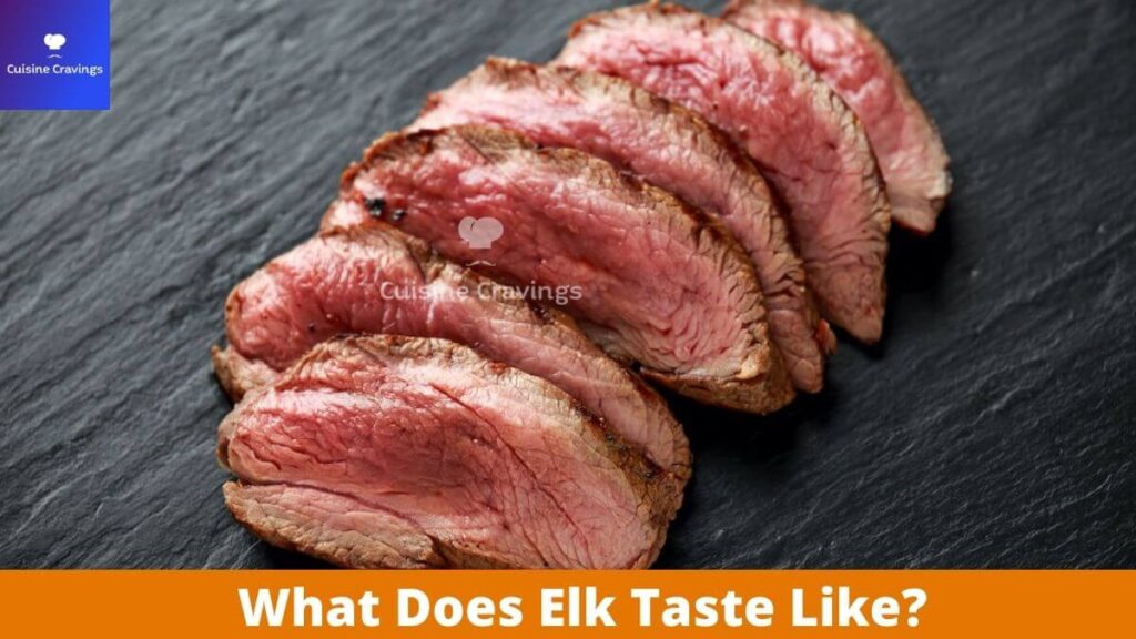 What Does Elk Taste Like